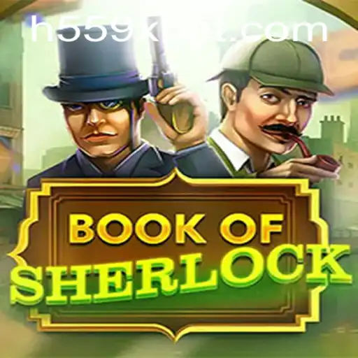 Descubra o Fascinante Mundo do Jogo BookOfSherlock com 559Xbet